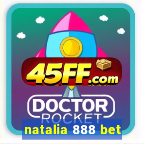 natalia 888 bet